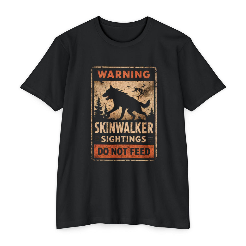 Skinwalker Warning Sign T-Shirt, Cryptid Sighting Tee, Horror Gift for Him