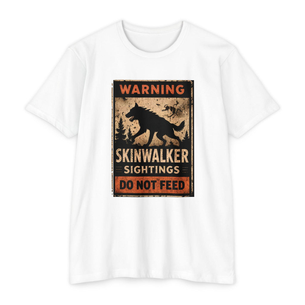 Skinwalker Warning Sign T-Shirt, Cryptid Sighting Tee, Horror Gift for Him